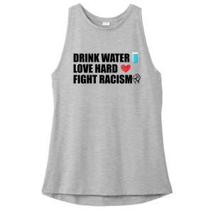 Water Love Hard Fight Racism Antigiftracism Gift Ladies PosiCharge Tri-Blend Wicking Tank