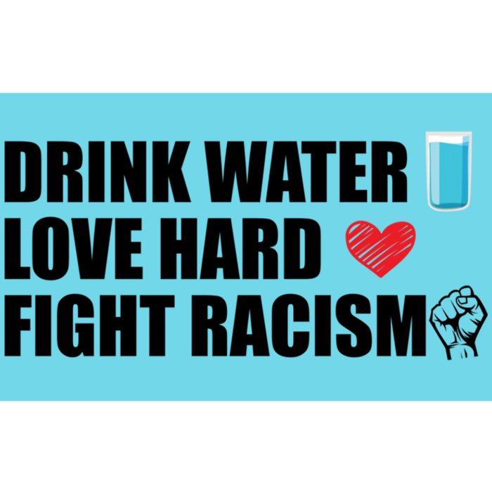 Water Love Hard Fight Racism Antigiftracism Gift Bumper Sticker