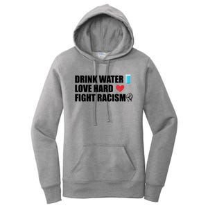 Water Love Hard Fight Racism Antigiftracism Gift Women's Pullover Hoodie