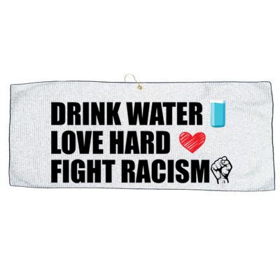 Water Love Hard Fight Racism Antigiftracism Gift Large Microfiber Waffle Golf Towel