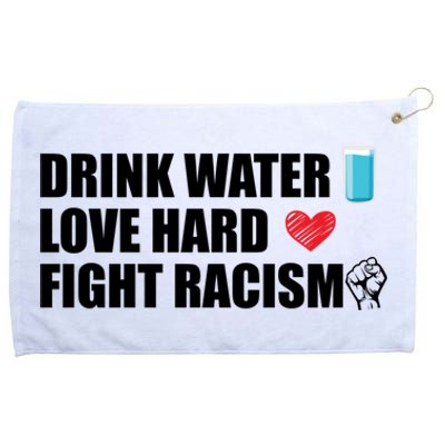 Water Love Hard Fight Racism Antigiftracism Gift Grommeted Golf Towel