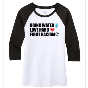 Water Love Hard Fight Racism Antigiftracism Gift Women's Tri-Blend 3/4-Sleeve Raglan Shirt