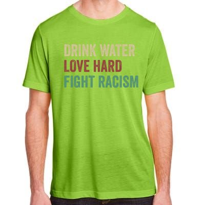 Water Love Hard Fight Racism Retro Vintage Meaningful Gift Adult ChromaSoft Performance T-Shirt