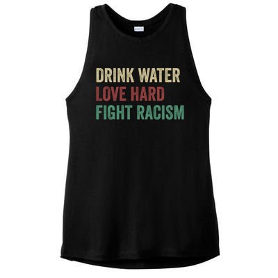 Water Love Hard Fight Racism Retro Vintage Meaningful Gift Ladies PosiCharge Tri-Blend Wicking Tank