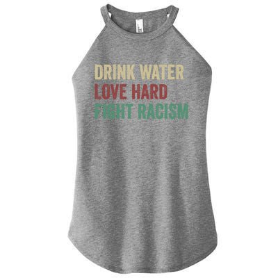 Water Love Hard Fight Racism Retro Vintage Meaningful Gift Women's Perfect Tri Rocker Tank