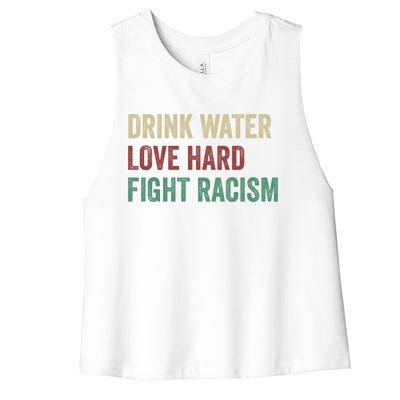 Water Love Hard Fight Racism Retro Vintage Meaningful Gift Women's Racerback Cropped Tank