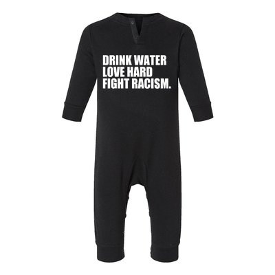 Water Love Hard Fight Racism Great Gift Infant Fleece One Piece