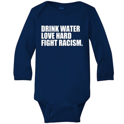 Water Love Hard Fight Racism Great Gift Baby Long Sleeve Bodysuit