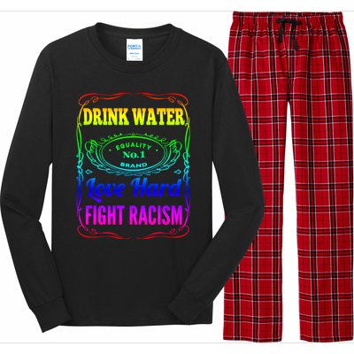 Water Love Hard Fight Racism Meaningful Gift Long Sleeve Pajama Set