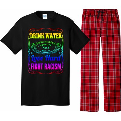 Water Love Hard Fight Racism Meaningful Gift Pajama Set