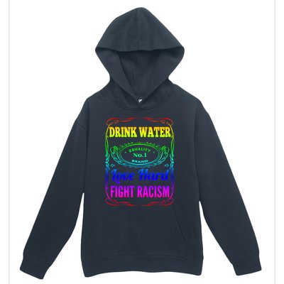 Water Love Hard Fight Racism Meaningful Gift Urban Pullover Hoodie