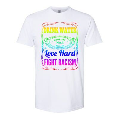 Water Love Hard Fight Racism Meaningful Gift Softstyle CVC T-Shirt