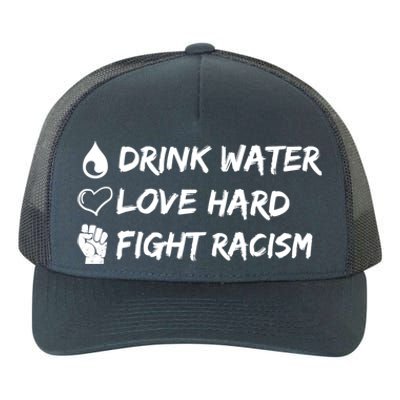 Water Love Hard Fight Racism Cute Gift Cute Gift Yupoong Adult 5-Panel Trucker Hat