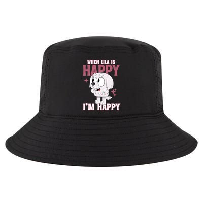 When Lila Is Happy Im Happy Funny Dog Cool Comfort Performance Bucket Hat