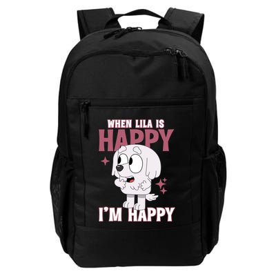 When Lila Is Happy Im Happy Funny Dog Backpack