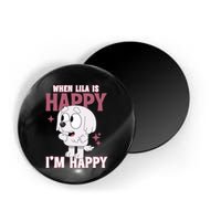 When Lila Is Happy Im Happy Funny Dog Magnet