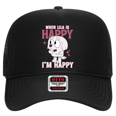 When Lila Is Happy Im Happy Funny Dog Trucker Hat