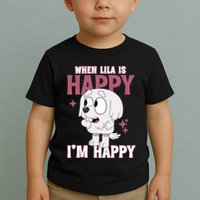 When Lila Is Happy Im Happy Funny Dog Toddler T-Shirt