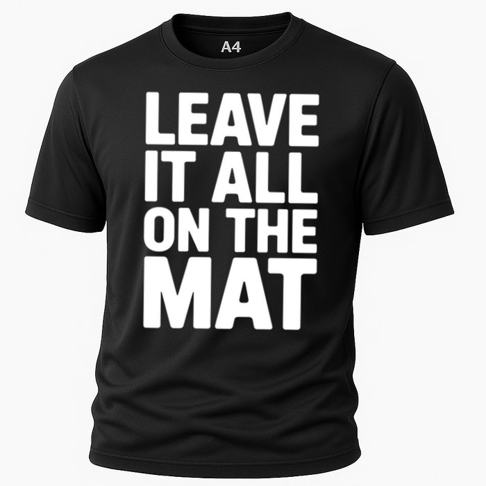 Wrestling Leave It All On The Mat Meaningful Gift Cooling Performance Crew T-Shirt