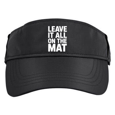 Wrestling Leave It All On The Mat Meaningful Gift Adult Drive Performance Visor