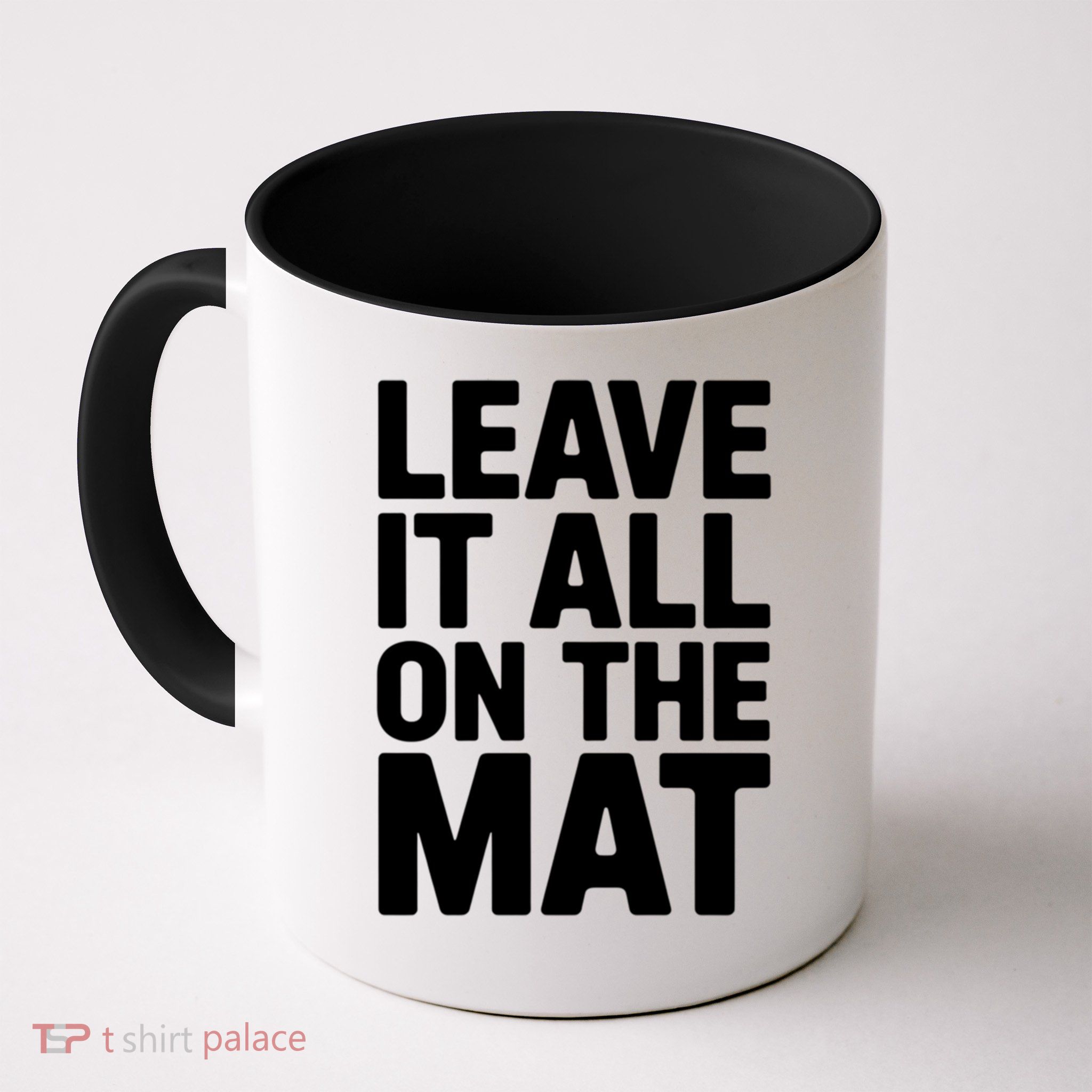 Wrestling Leave It All On The Mat Meaningful Gift Mug