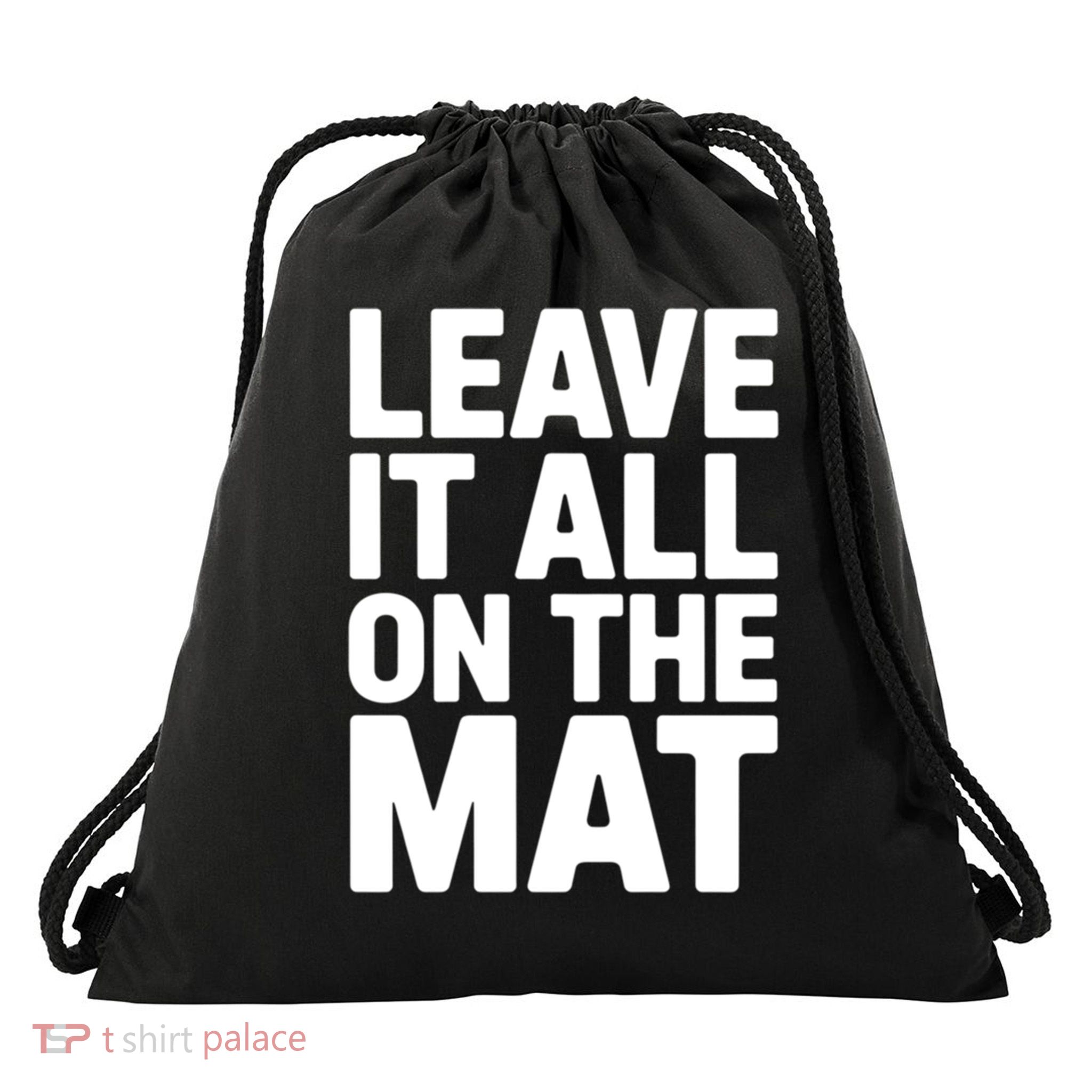 Wrestling Leave It All On The Mat Meaningful Gift Drawstring Bag