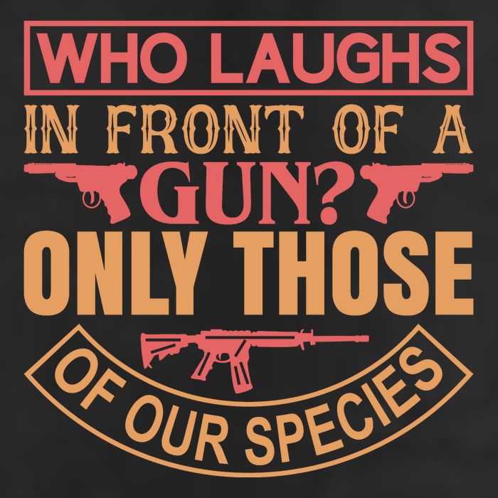 Who Laughs In Front Of A Gun Only Those Of Our Species 7 Panel Mesh Trucker Snapback Hat
