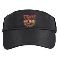 Who Laughs In Front Of A Gun Only Those Of Our Species Adult Drive Performance Visor