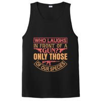 Who Laughs In Front Of A Gun Only Those Of Our Species PosiCharge Competitor Tank