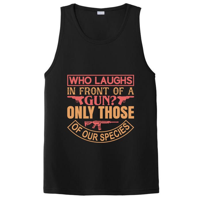 Who Laughs In Front Of A Gun Only Those Of Our Species PosiCharge Competitor Tank