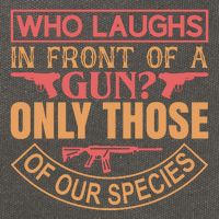 Who Laughs In Front Of A Gun Only Those Of Our Species Cotton Canvas Backpack