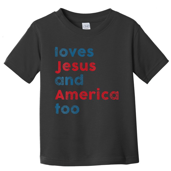 Womens Loves Jesus And America Too Patriotic  Proud Toddler T-Shirt