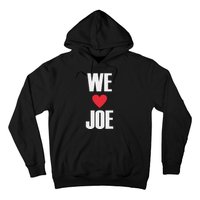 We Love Joe Biden 46th President United States Democrat Dnc Hoodie