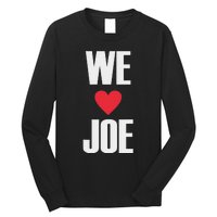 We Love Joe Biden 46th President United States Democrat Dnc Long Sleeve Shirt