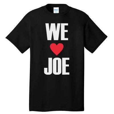 We Love Joe Biden 46th President United States Democrat Dnc Tall T-Shirt