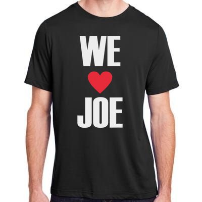 We Love Joe Biden 46th President United States Democrat Dnc Adult ChromaSoft Performance T-Shirt