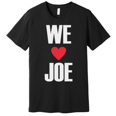 We Love Joe Biden 46th President United States Democrat Dnc Premium T-Shirt