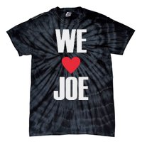 We Love Joe Biden 46th President United States Democrat Dnc Tie-Dye T-Shirt