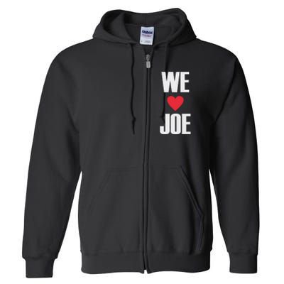 We Love Joe Biden 46th President United States Democrat Dnc Full Zip Hoodie