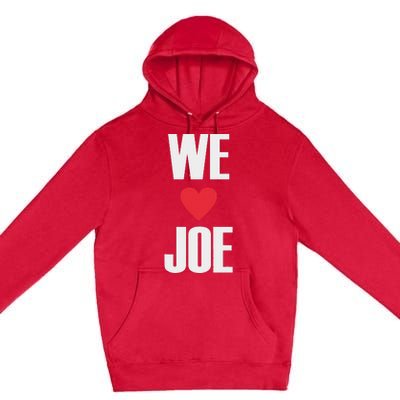 We Love Joe Biden 46th President United States Democrat Dnc Premium Pullover Hoodie