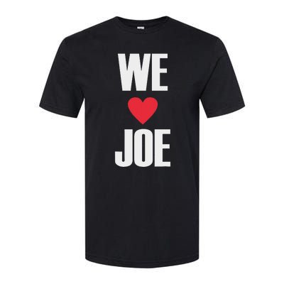 We Love Joe Biden 46th President United States Democrat Dnc Softstyle® CVC T-Shirt