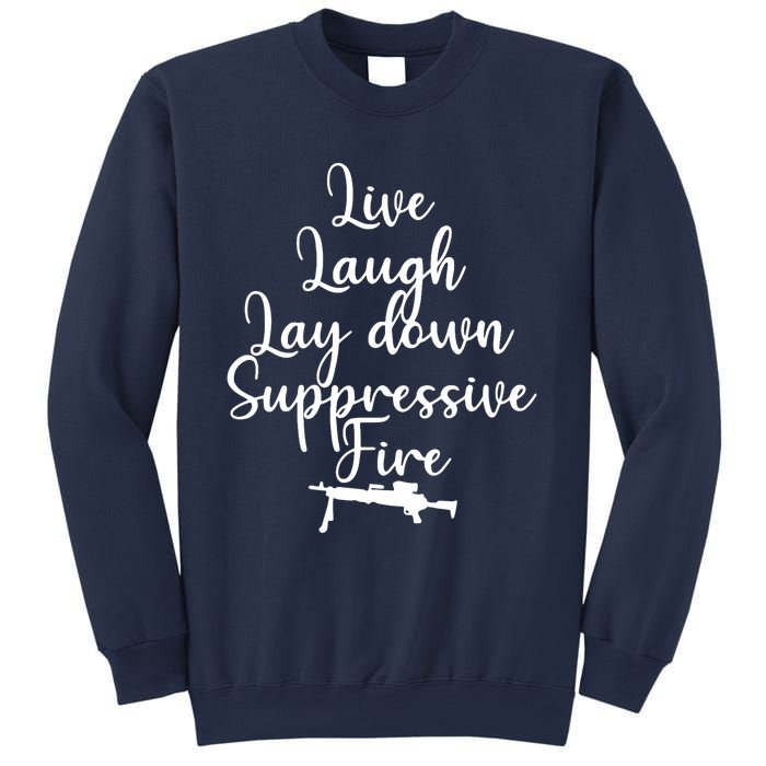 Wo Live Laugh Lay Down Suppressive Fire V-Neck Sweatshirt