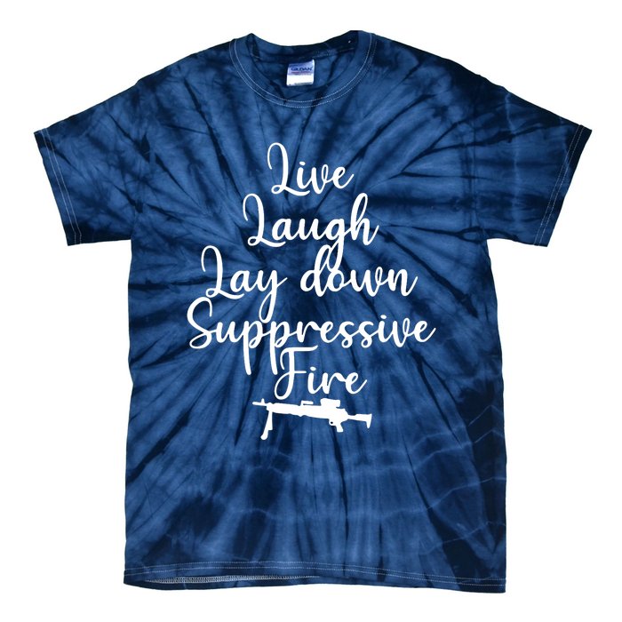 Wo Live Laugh Lay Down Suppressive Fire V-Neck Tie-Dye T-Shirt