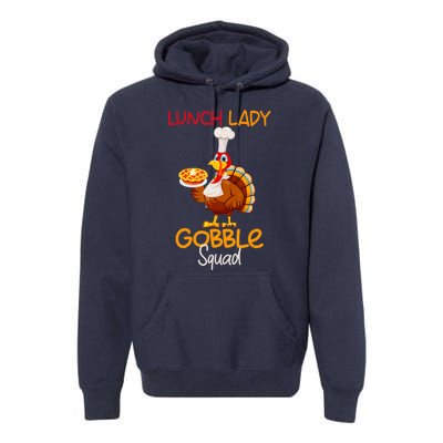 Women Lunch Lady Gobble Squad Thanksgiving Turkey Lunch Lady Premium Hoodie