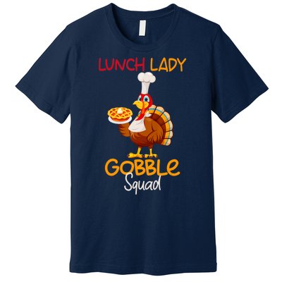 Women Lunch Lady Gobble Squad Thanksgiving Turkey Lunch Lady Premium T-Shirt