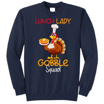 Women Lunch Lady Gobble Squad Thanksgiving Turkey Lunch Lady Tall Sweatshirt