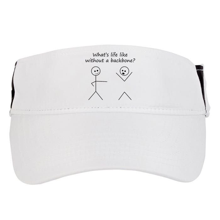 Whats Life Like Without A Backbone Funny Stickfigure Adult Drive Performance Visor