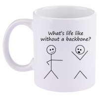 Whats Life Like Without A Backbone Funny Stickfigure 11oz C Handle Ceramic Mug