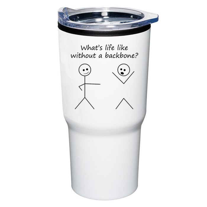 Whats Life Like Without A Backbone Funny Stickfigure Tumbler