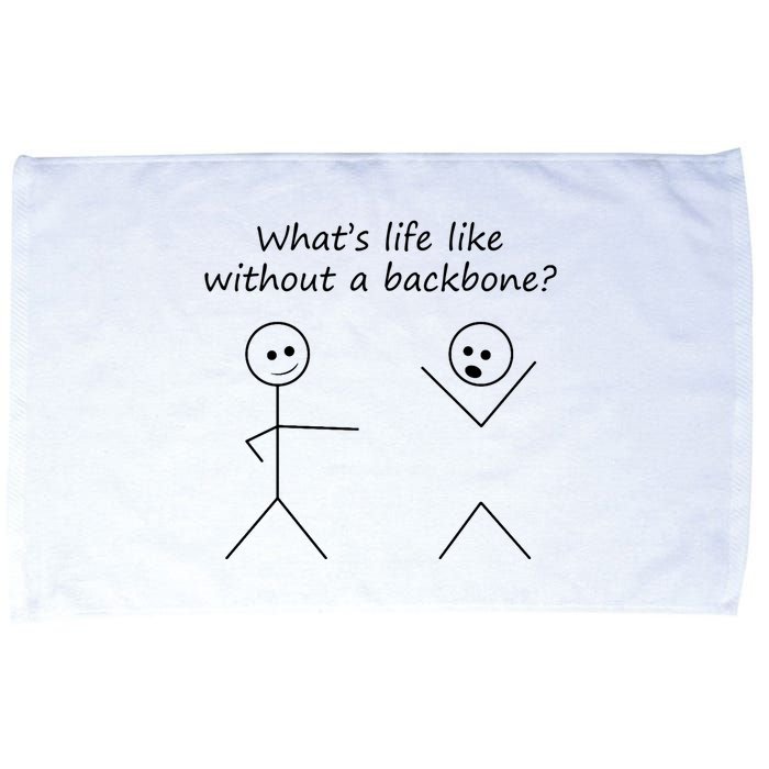 Whats Life Like Without A Backbone Funny Stickfigure Microfiber Hand Towel